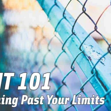 Pushing Past Your Limits: HIIT 101
