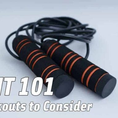 Workouts to Consider | HIIT 101